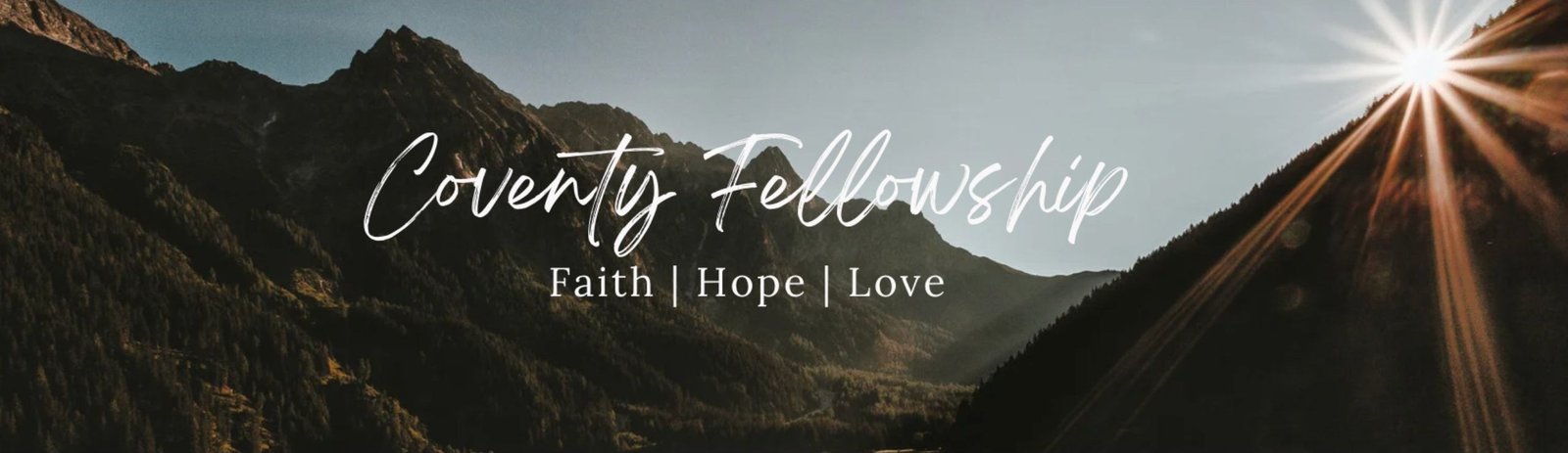Coventry Fellowship — Faith, Hope, Love